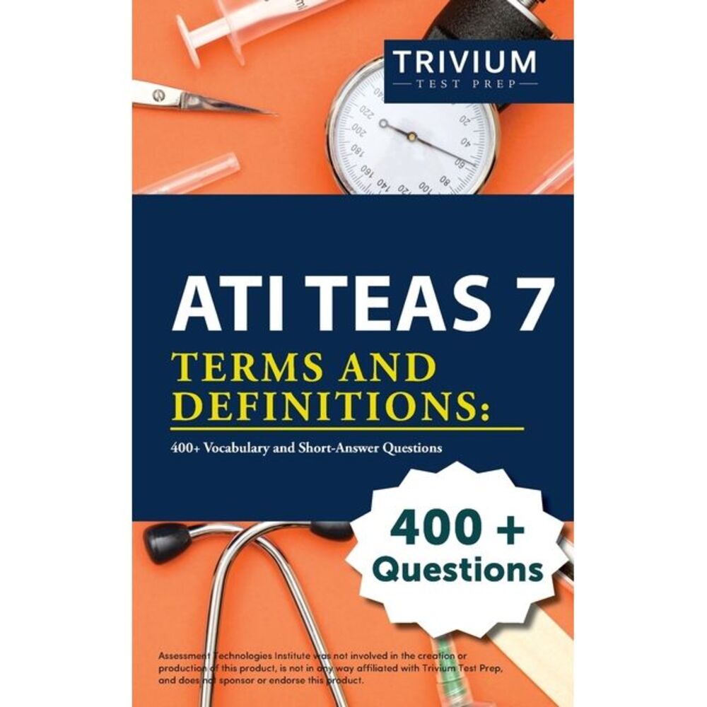 ATI TEAS 7 Terms and Definitions: 400+ Vocabulary and Short-Answer Questions --